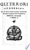 Gli Errori. Comedia, etc. [Edited by G. da la Gatta.]