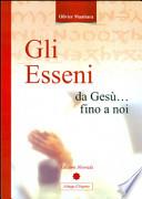 Gli Esseni da Gesù... fino a noi
