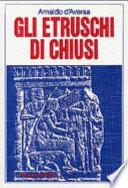 Gli Etruschi di Chiusi