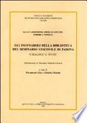 Gli incunaboli della Biblioteca del Seminario vescovile di Padova