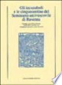 Gli incunaboli e le cinquecentine del Seminario arcivescovile di Ravenna