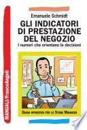 Gli indicatori di prestazione del negozio. I numeri che orientano le decisioni