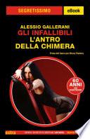 Gli infallibili. L'antro della chimera (Segretissimo)