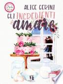 Gli ingredienti per amare