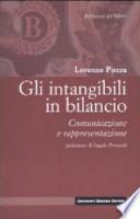 Gli intangibili in bilancio. Comunicazione e rappresentazione