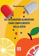 Gli integratori alimentari come complemento della dieta