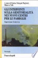Gli interventi sulla genitorialità nei nuovi centri per le famiglie