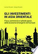 Gli investimenti... in Asia Orientale