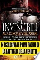 Gli invincibili. Alla conquista del potere