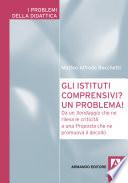 Gli istituti comprensivi? Un problema!