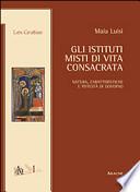 Gli istituti misti di vita consacrata. Natura, caratteristiche e potestà di governo