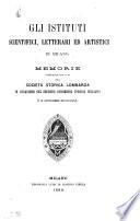Gli istituti scientifici, letterari ed artistici di Milano