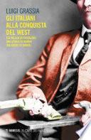 Gli italiani alla conquista del West