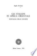 Gli italiani in Africa orientale: Nostalgia delle colonie