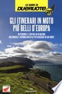 Gli itinerari in moto più belli d'Europa