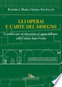 Gli operai e l’arte del disegno