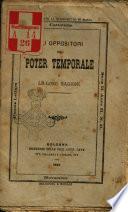 Gli oppositori del poter temporale e le loro ragioni