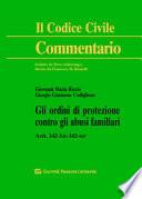 Gli ordini di protezione contro gli abusi familiari. Artt. 342-bis, 342-ter
