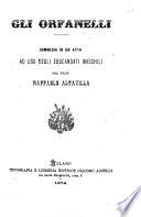 Gli orfanelli commedia in un atto ad uso degli educandati maschili