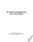 Gli Orti farnesiani sul Palatino
