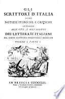 Gli scrittori d'Italia, cioè notizie storiche e critiche intorno alle vite e agli scritti dei letterati italiani: A
