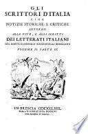 Gli scrittori d'Italia, cioè notizie storiche e critiche intorno alle vite e agli scritti dei letterati italiani: B