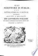 Gli scrittori d'Italia cioe' notizie storiche, e critiche intorno alle vite, e agli scritti dei letterati italiani del conte Giammaria Mazzuchelli bresciano Volume I. parte I [-Volume II. parte IV]