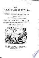 Gli scrittori d'Italia cioè notizie storiche, e critiche intorno alle vite, e agli scritti dei letterati Italiani