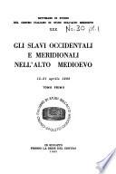 Gli Slavi occidentali e meridionali nell'alto Medioevo