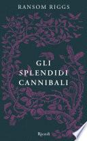 Gli splendidi cannibali