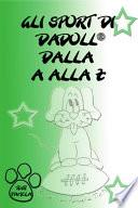 Gli sport di Dadoll dalla A alla Z