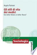 Gli stili di vita dei medici. Dal dottor Kildare al dottor House?