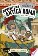 Gli STORIANAUTI - Avventura nell'antica Roma