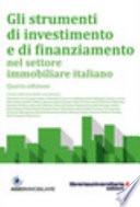 Gli strumenti di investimento e di finanziamento nel settore immobiliare italiano