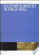 Gli studi slavistici in Italia oggi
