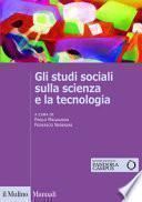 Gli studi sociali sulla scienza e la tecnologia