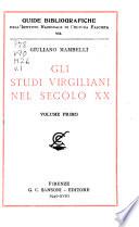 Gli studi virgiliani nel secolo XX ...