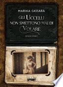 Gli uccelli non smettono mai di volare