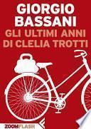 Gli ultimi anni di Clelia Trotti