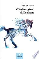 Gli ultimi giorni di Gondrano