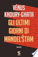 Gli ultimi giorni di Mandel'stam