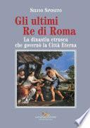 Gli ultimi Re di Roma