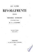 Gli ultimi rivolgimenti Italiani, memorie storiche con documenti inediti