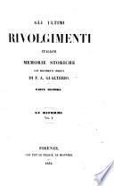 Gli ultimi rivolgimenti Italiani, memorie storiche con documenti inediti