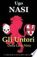 Gli untori della luce nera