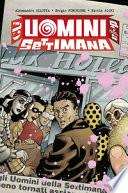 Gli uomini della settimana