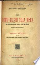Gli uomini illustri nella musica da Guido d'Arezzo fino ai contempoanei