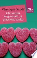 Gli uomini in generale mi piacciono molto