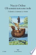 Gli uomini non sono isole. I classici ci aiutano a vivere
