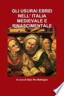 GLI USURAI EBREI NELL' ITALIA MEDIEVALE E RINASCIMENTALE